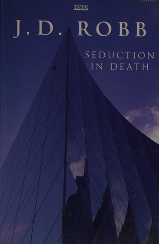 Nora Roberts: Seduction in death (2008, ISIS)