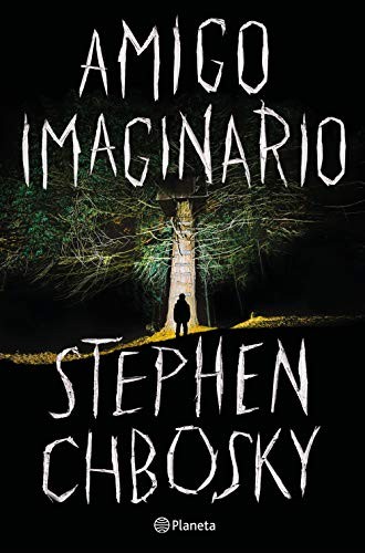 Stephen Chbosky, Graciela Romero Saldaña: Amigo imaginario (Hardcover, Editorial Planeta)