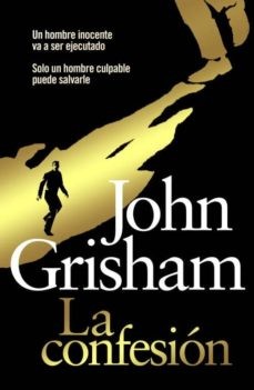 John Grisham: La confesión (Spanish language, 2013, Debolsillo)