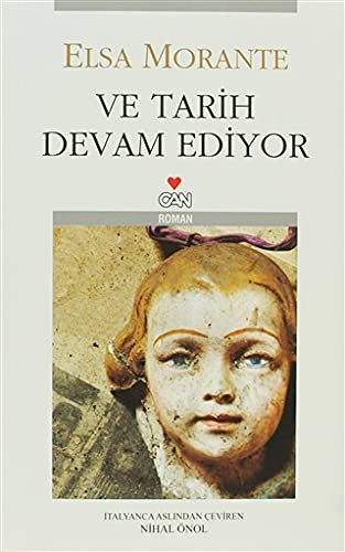 Elsa Morante: Ve Tarih Devam Ediyor (Paperback, Turkish language, Can Yayinlari)