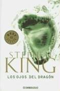 Stephen King: Los Ojos Del Dragon / the Eyes of the Dragon (Paperback, Spanish language, Debolsillo)