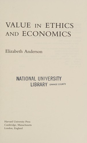 Elizabeth Anderson: Value in Ethics and Economics (1995, Harvard University Press)