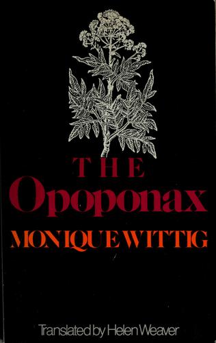 Monique Wittig: The Opoponax (Paperback, 1976, Daughters)
