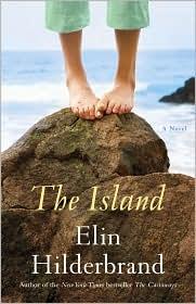 Elin Hilderbrand: The island (2010, Little, Brown and Co.)