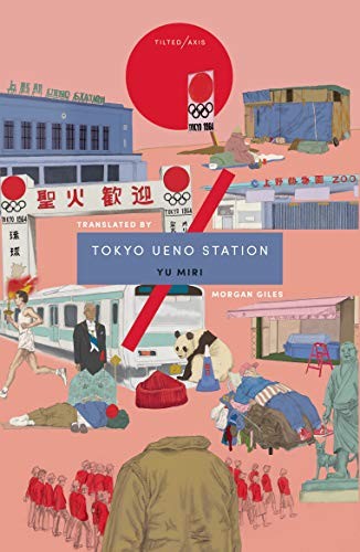 Miri Yū: Tokyo Ueno Station (Paperback, 2019, Tilted Axis Press)