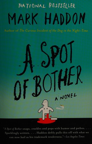 Mark Haddon: A spot of bother (2007, Vintage Contemporaries)