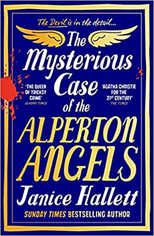 Janice Hallett: The Mysterious Case of the Alperton Angels (2023, Profile Books Limited)