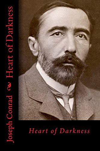 Joseph Conrad: Heart of darkness (Paperback, 2018, CreateSpace Independent Publishing Platform, Createspace Independent Publishing Platform)