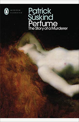 Patrick Süskind: Perfume (Paperback, 2020, Penguin Classics)