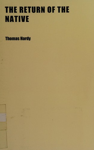 Thomas Hardy: The return of the native (2010, General Books)