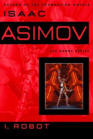 Isaac Asimov, Harlan Ellison, Mark Zug: I, Robot (2004, Bantam Books)