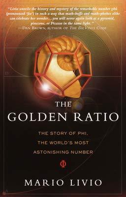 Mario Livio, Mario Livio: The Golden Ratio : The Story of Phi, the World's Most Astonishing Number (Paperback, 2002, Broadway)