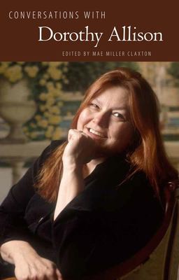 Mae Miller Claxton: Conversations with Dorothy Allison (2019, University Press of Mississippi)