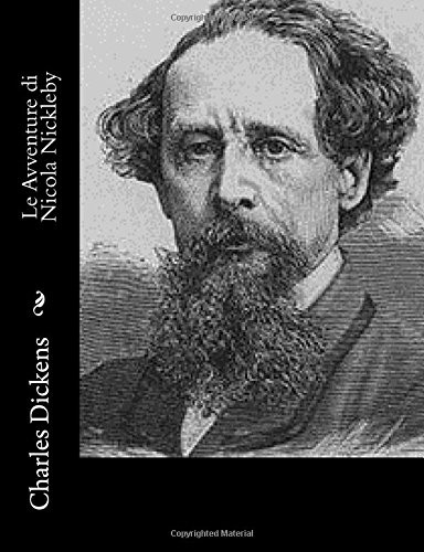 Silvio Spaventa Filippi, Charles Dickens: Le Avventure di Nicola Nickleby (Paperback, 2016, Createspace Independent Publishing Platform, CreateSpace Independent Publishing Platform)