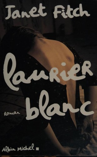 Fitch, Janet: Laurier blanc (French language, 2000, Albin Michel)