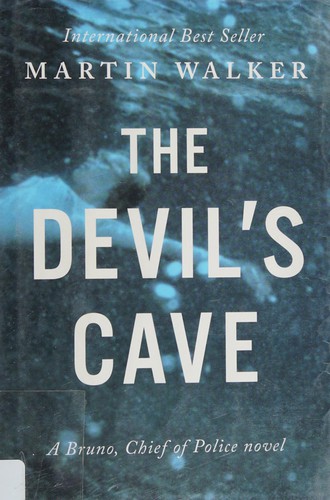 Martin Walker: The devil's cave (2013, Alfred A. Knopf)