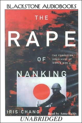 Iris Chang: The Rape of Nanking (AudiobookFormat, 1999, Reef Audio)