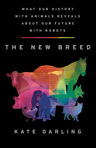 Kate Darling: New Breed (2021, Holt & Company, Henry)