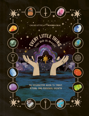 Callie Little, Moorea Seal: Every Little Thing You Do Is Magic (Paperback, 2024, Clarkson Potter)