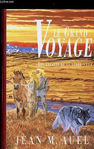 Jean M. Auel: Le grand voyage (French language, France Loisirs)