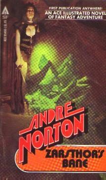 Andre Norton: Zarsthor's Bane (Paperback, 1978, Ace Books)