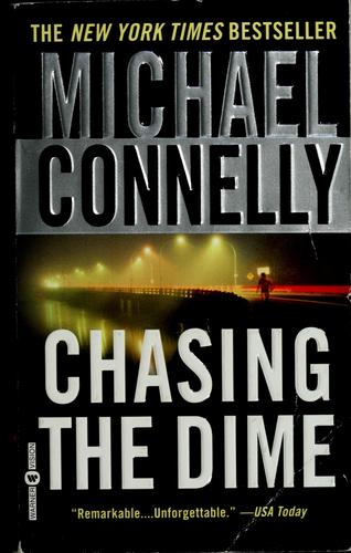 Michael Connelly: Chasing the dime (2003, Warner Vision Books)