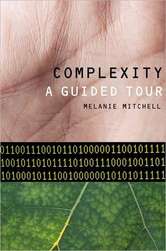 Melanie Mitchell: Complexity: A Guided Tour (Hardcover, Oxford University Press, USA)