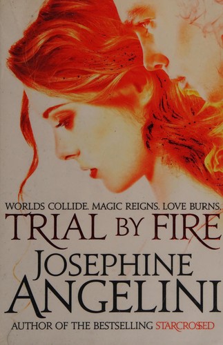Josephine Angelini: Trial by fire (2014)