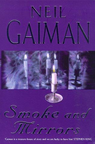 Neil Gaiman, William Peter Blatty, Joe Hill, Richard Chizmar, Kealan Patrick Burke, Brian Keene, Joe R. Lansdale, Ray Garton: Smoke and Mirrors (Paperback, Feature)