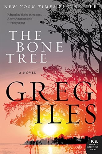 Greg Iles: The Bone Tree (Paperback, William Morrow Paperbacks)