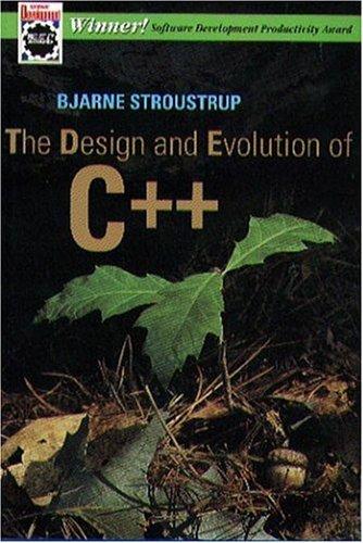 Bjarne Stroustrup: The Design and Evolution of C++ (Paperback, 1994, Addison-Wesley)