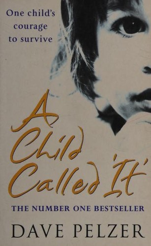 David J. Pelzer: A child called "it" (Paperback, 2001, Orion)