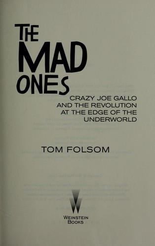 Tom Folsom: The mad ones (EBook, 2008, Weinstein Books)