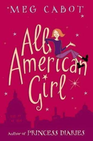 Meg Cabot: All American Girl (Paperback, 2002, Pan Macmillan Australia Pty Ltd)