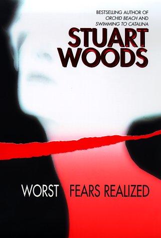 Stuart Woods: Worst fears realized (1999, HarperCollins)