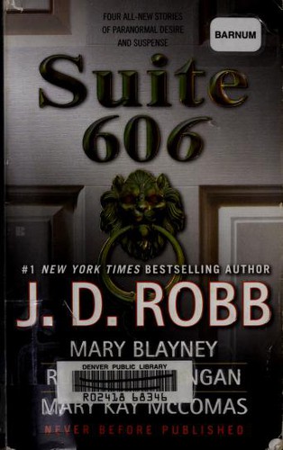 Nora Roberts: Suite 606 (Ritual In Death / Love Endures / Cold Case / Wayward Wizard) (2008, Berkley Books)