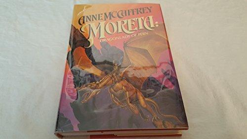 Anne McCaffrey: Moreta: Dragonlady of Pern