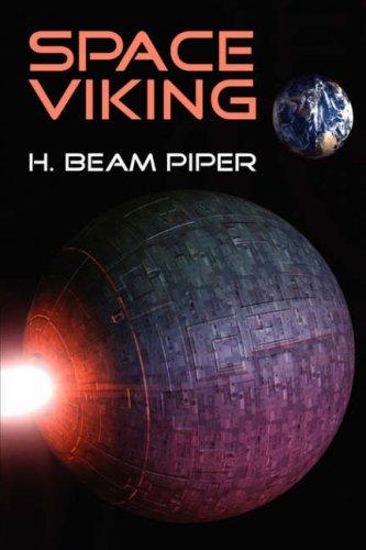 H. Beam Piper: Space Viking (Hardcover, 2007, Wildside Press)