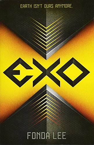 Fonda Lee: Exo (Paperback, 2018, Scholastic Paperbacks)