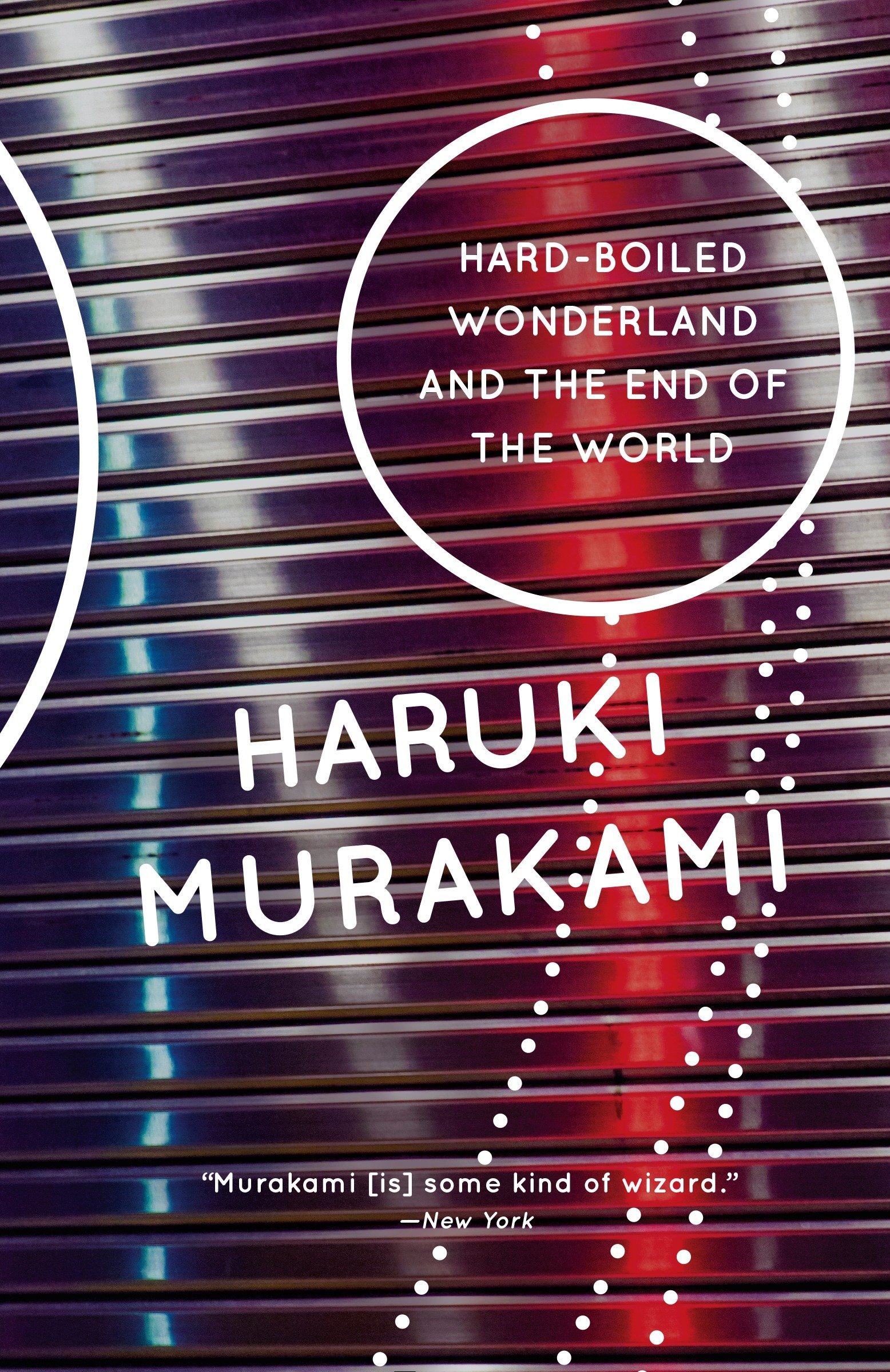 Haruki Murakami: Hard-Boiled Wonderland and the End of the World (Paperback, 1993, Vintage International)