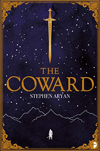 Stephen Aryan: The Coward (Paperback, 2021, Angry Robot)