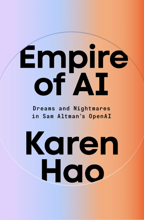 Karen Hao: Empire of AI (Hardcover, 2025, Penguin Publishing Group)