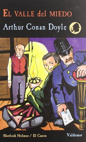 Arthur Conan Doyle: El Valle del Miedo (Hardcover, 2011, Valdemar)