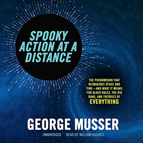 George Musser: Spooky Action at a Distance (AudiobookFormat, Blackstone Audio, Inc., Blackstone Audiobooks)