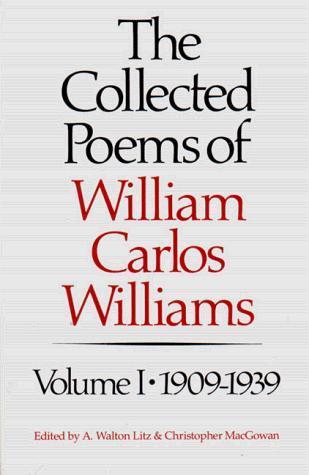 Christopher MacGowan, William Carlos Williams: The collected poems of William Carlos Williams (1991)