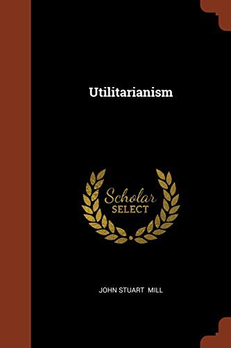 John Stuart Mill: Utilitarianism (Paperback, Pinnacle Press)