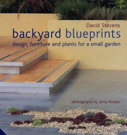 David Stevens: Backyard Blueprints (Hardcover, 2002, Jacqui Small LLP)