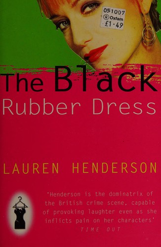 Lauren Henderson: The black rubber dress (1998, Arrow)