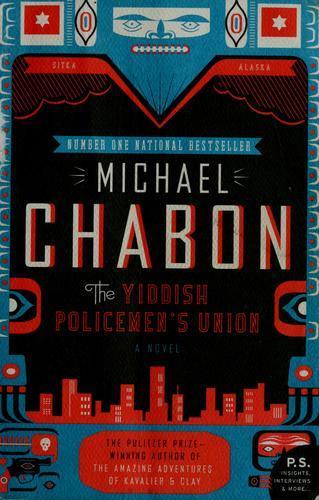 Michael Chabon: The Yiddish Policemen's Union (2008)