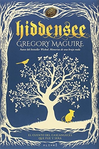 Carla Bataller Estruch, Gregory Maguire: Hiddensee (Hardcover, Spanish language, LA ESFERA DE LOS LIBROS, S.L.)